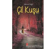 Çil Kuşu - Merve Dağlı - Pena Yayınları