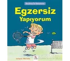 Kendime İyi Bakıyorum - Egzersiz Yapıyorum - Liz Gogerly - Almidilli