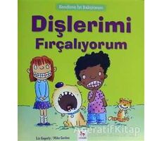 Kendime İyi Bakıyorum - Dişlerimi Fırçalıyorum - Liz Gogerly - Almidilli