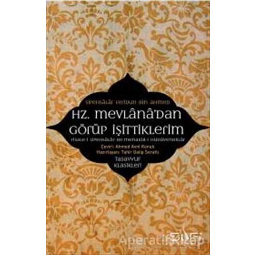 Hz. Mevlanadan Görüp İşittiklerim - Feridun B. Ahmed Sipahsalar - Sufi Kitap