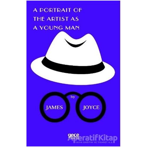 A Portrait Of The Artist As A Young Man - James Joyce - Gece Kitaplığı