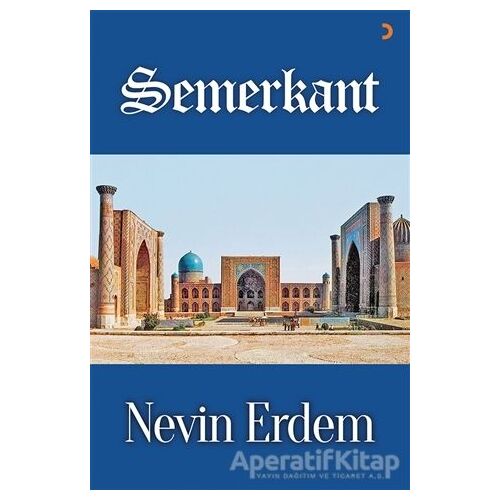 Semerkant - Nevin Erdem - Cinius Yayınları