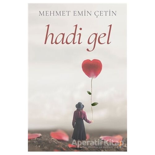 Hadi Gel - Mehmet Emin Çetin - Cinius Yayınları