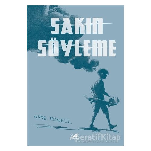 Sakın Söyleme - Nate Powell - Kara Karga Yayınları