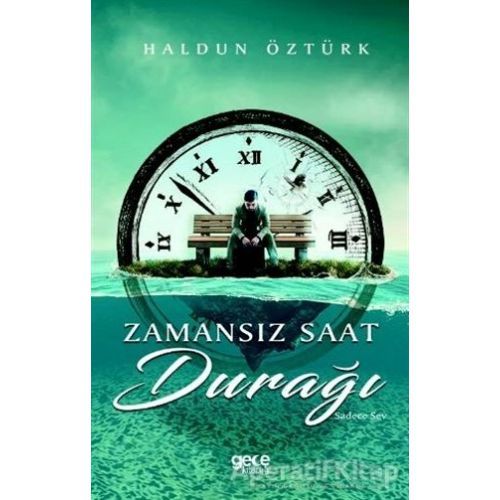 Zamansız Saat Durağı - Haldun Öztürk - Gece Kitaplığı