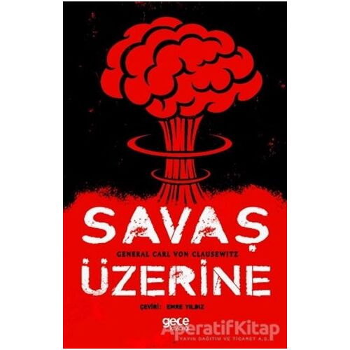 Savaş Üzerine - General Carl Von Clausewitz - Gece Kitaplığı