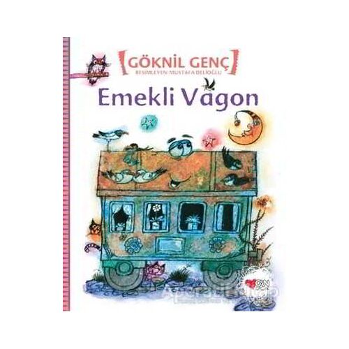 Emekli Vagon - Göknil Genç - Can Çocuk Yayınları