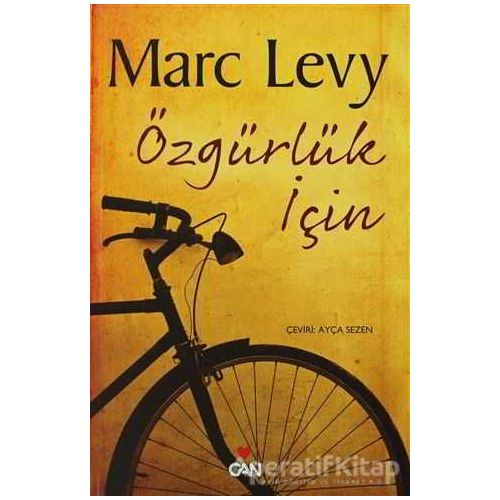 Özgürlük İçin - Marc Levy - Can Yayınları