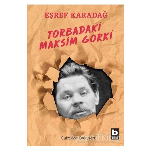 Torbadaki Maksim Gorki - Eşref Karadağ - Bilgi Yayınevi