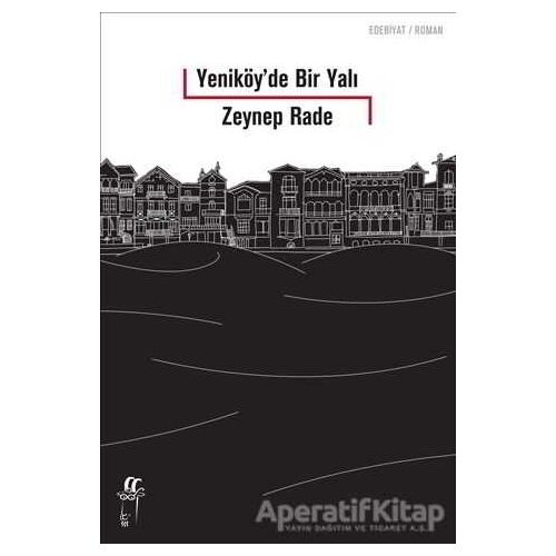 Yeniköy’de Bir Yalı - Zeynep Rade - Oğlak Yayıncılık