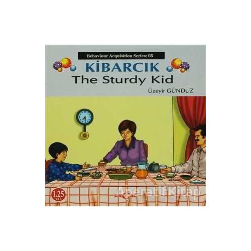 Kibarcık The Sturdy Kid - Üzeyir Gündüz - Akçağ Yayınları