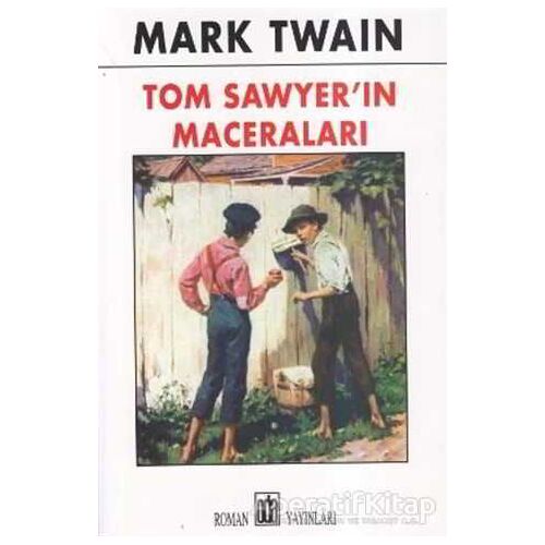 Tom Sawyer’in Maceraları - Mark Twain - Oda Yayınları