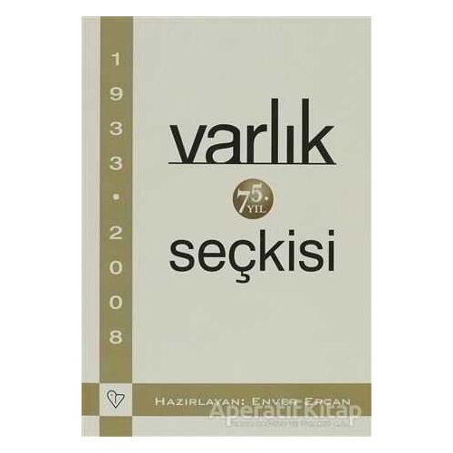 Varlık 75. Yıl Seçkisi - Kolektif - Varlık Yayınları