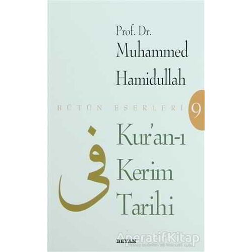 Kur’an-ı Kerim Tarihi - Muhammed Hamidullah - Beyan Yayınları
