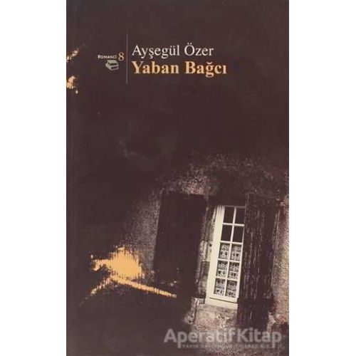 Yaban Bağcı - Ayşegül Özer - Beyan Yayınları