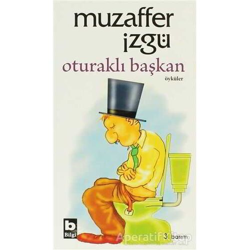 Oturaklı Başkan - Muzaffer İzgü - Bilgi Yayınevi