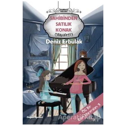 Sahibinden Satılık Konak (Hayaletli) / Ölü Bir Kızın Maceraları 3