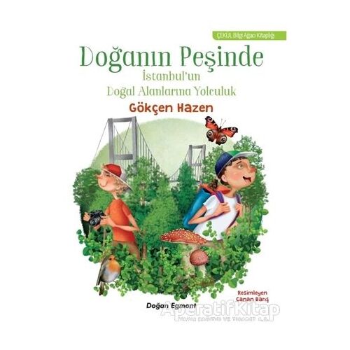 Doğanın Peşinde - Gökçen Hazen - Doğan Egmont Yayıncılık