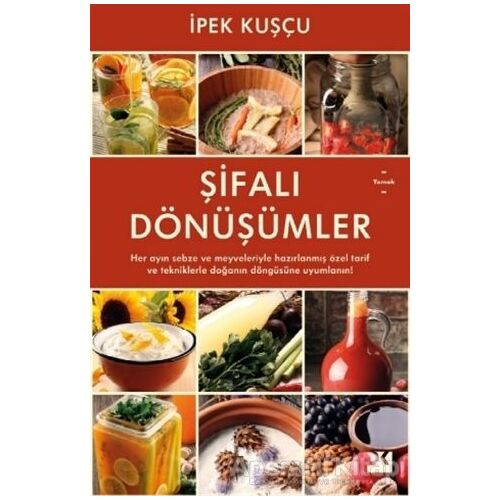 Şifalı Dönüşümler - İpek Kuşçu - Doğan Kitap