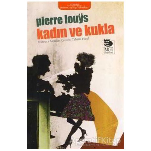 Kadın ve Kukla - Pierre Louys - İmge Kitabevi Yayınları