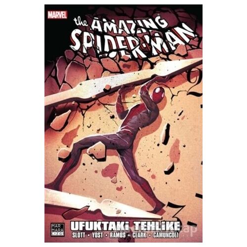 The Amazing Spider-Man Cilt: 28  - Ufuktaki Tehlike - Dan Slott - Marmara Çizgi