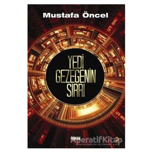 Yedi Gezegenin Sırrı - Mustafa Öncel - Cinius Yayınları