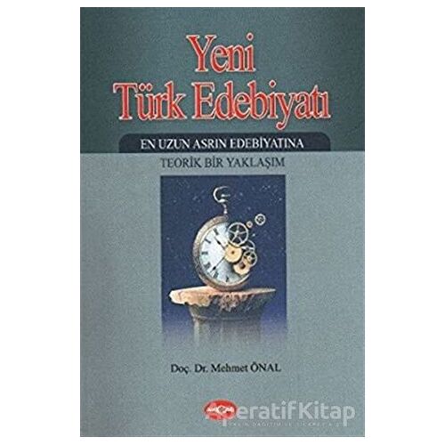 Yeni Türk Edebiyatı - Mehmet Önal - Akçağ Yayınları