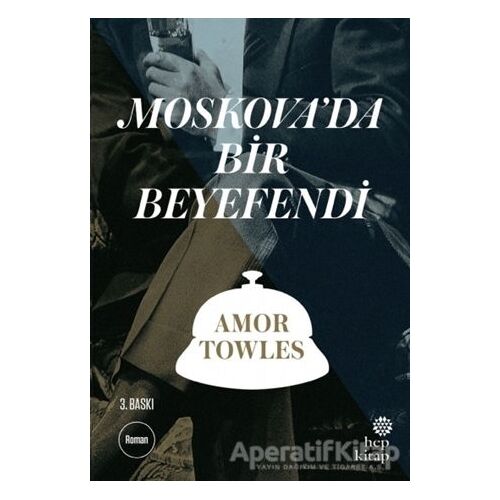 Moskova’da Bir Beyefendi - Amor Towles - Hep Kitap