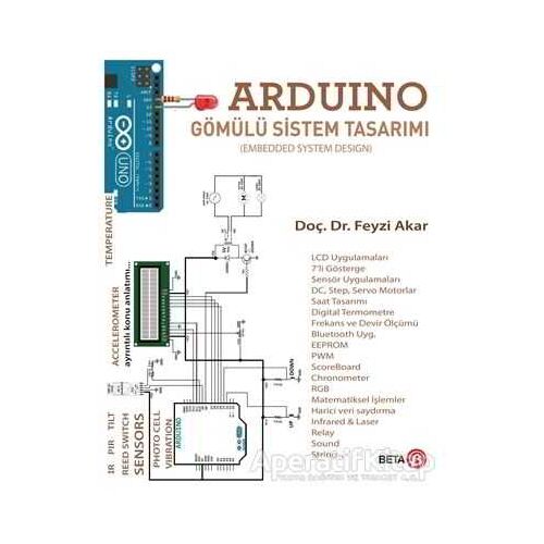 Arduino - Gömülü Sistem Tasarımı (Embedded System Design) - Feyzi Akar - Beta Yayınevi