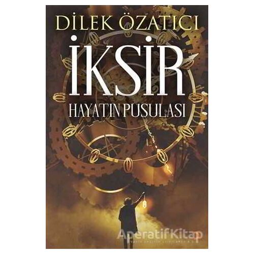 İksir - Dilek Özatıcı - Cinius Yayınları