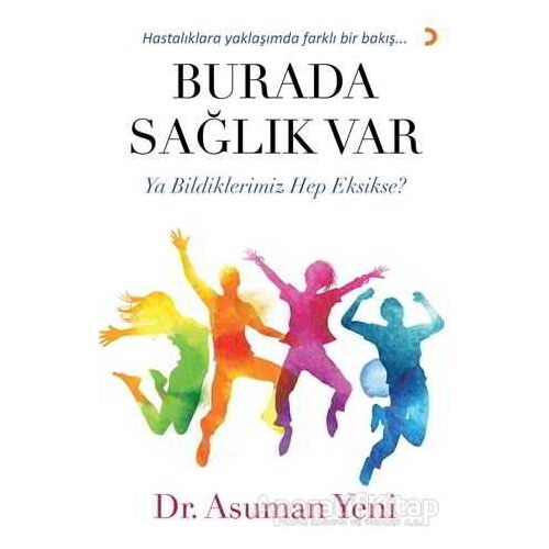 Burada Sağlık Var - Asuman Yeni - Cinius Yayınları