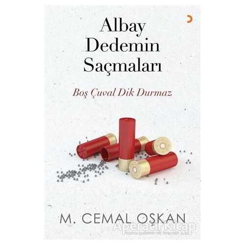 Albay Dedemin Saçmaları - M. Cemal Oşkan - Cinius Yayınları