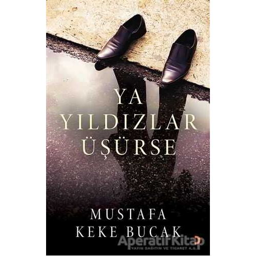 Ya Yıldızlar Üşürse - Mustafa Keke Bucak - Cinius Yayınları