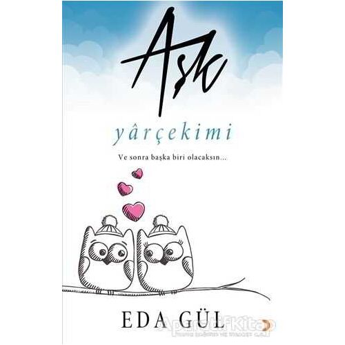 Aşk - Yarçekimi - Eda Gül - Cinius Yayınları