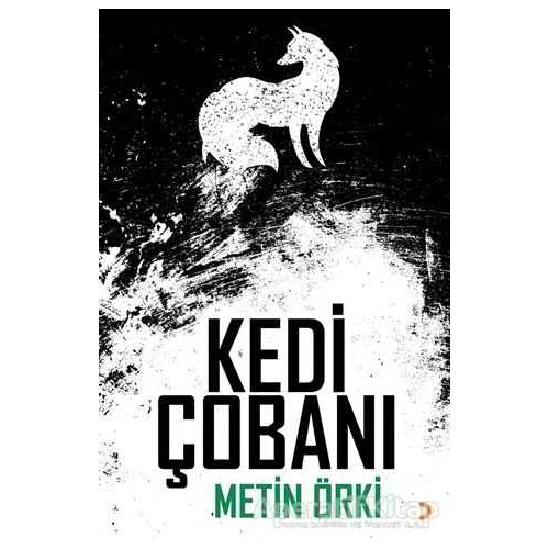 Kedi Çobanı - Metin Örki - Cinius Yayınları