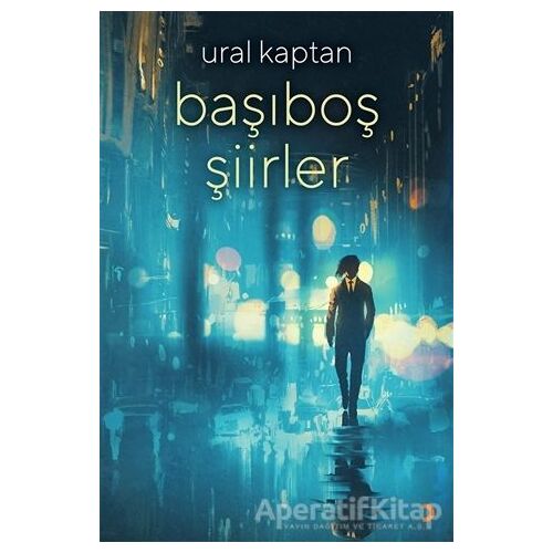 Başıboş Şiirler - Ural Kaptan - Cinius Yayınları