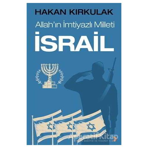 Allahın İmtiyazlı Milleti İsrail - Hakan Kırkulak - Cinius Yayınları