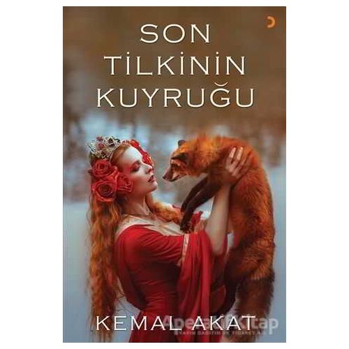 Son Tilkinin Kuyruğu - Kemal Akat - Cinius Yayınları