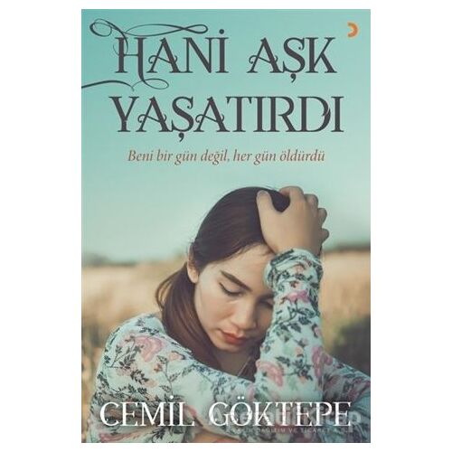 Hani Aşk Yaşatırdı - Cemil Göktepe - Cinius Yayınları