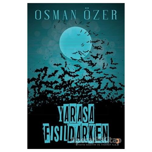 Yarasa Fısıldarken - Osman Özer - Cinius Yayınları