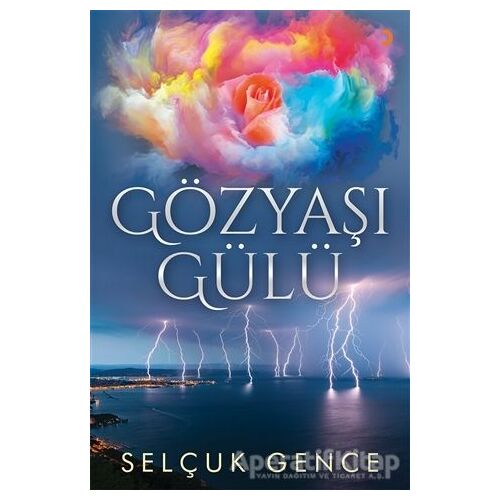 Gözyaşı Gülü - Selçuk Gence - Cinius Yayınları