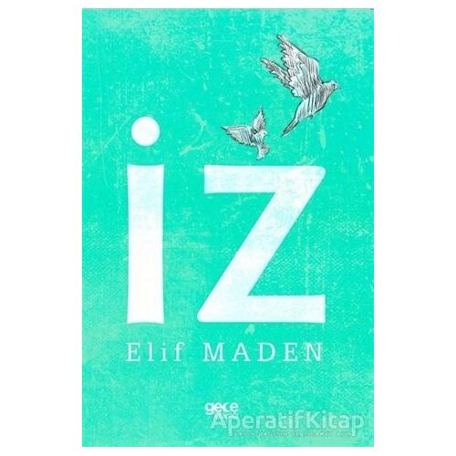 İz - Elif Maden - Gece Kitaplığı