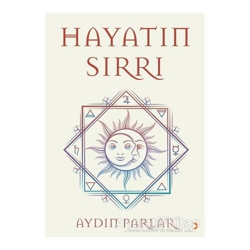 Hayatın Sırrı - Aydın Parlar - Cinius Yayınları