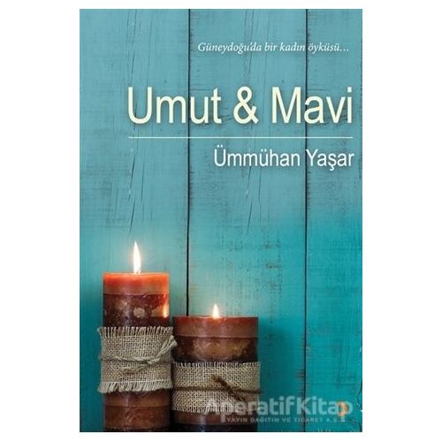 Umut ve Mavi - Ümmühan Yaşar - Cinius Yayınları