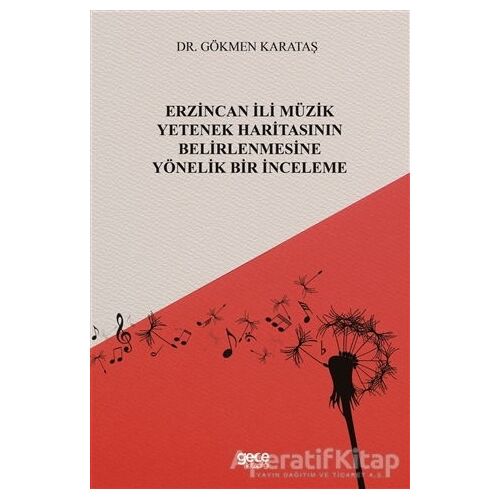 Erzincan İli Müzik Yetenek Haritasının Belirlenmesine Yönelik Bir İnceleme