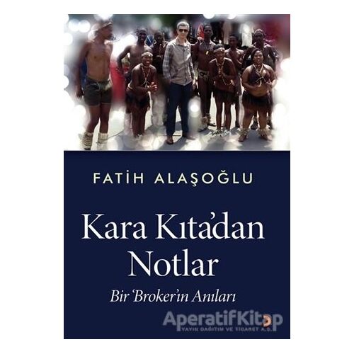 Kara Kıta’dan Notlar - Fatih Alaşoğlu - Cinius Yayınları