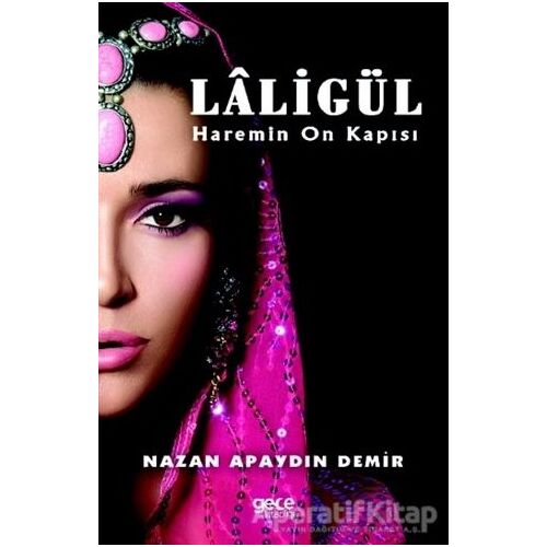 Laligül - Nazan Apaydın Demir - Gece Kitaplığı