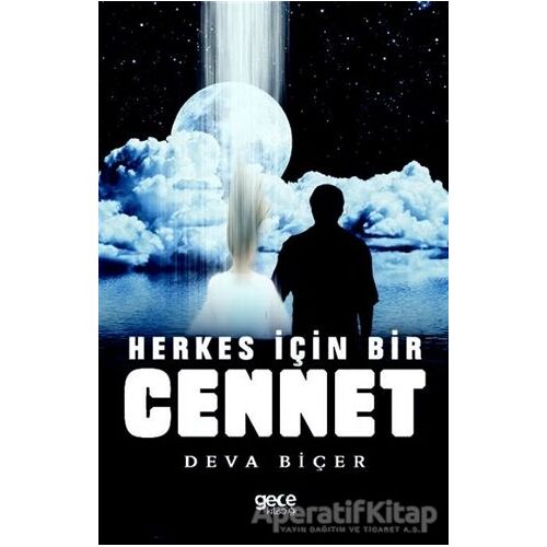 Herkes İçin Bir Cennet - Deva Biçer - Gece Kitaplığı