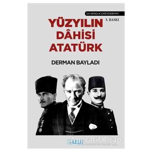 Yüzyılın Dahisi: Atatürk - Derman Bayladı - Bulut Yayınları