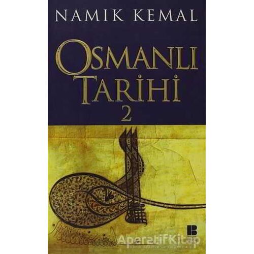 Osmanlı Tarihi 2 - Namık Kemal - Bilge Kültür Sanat